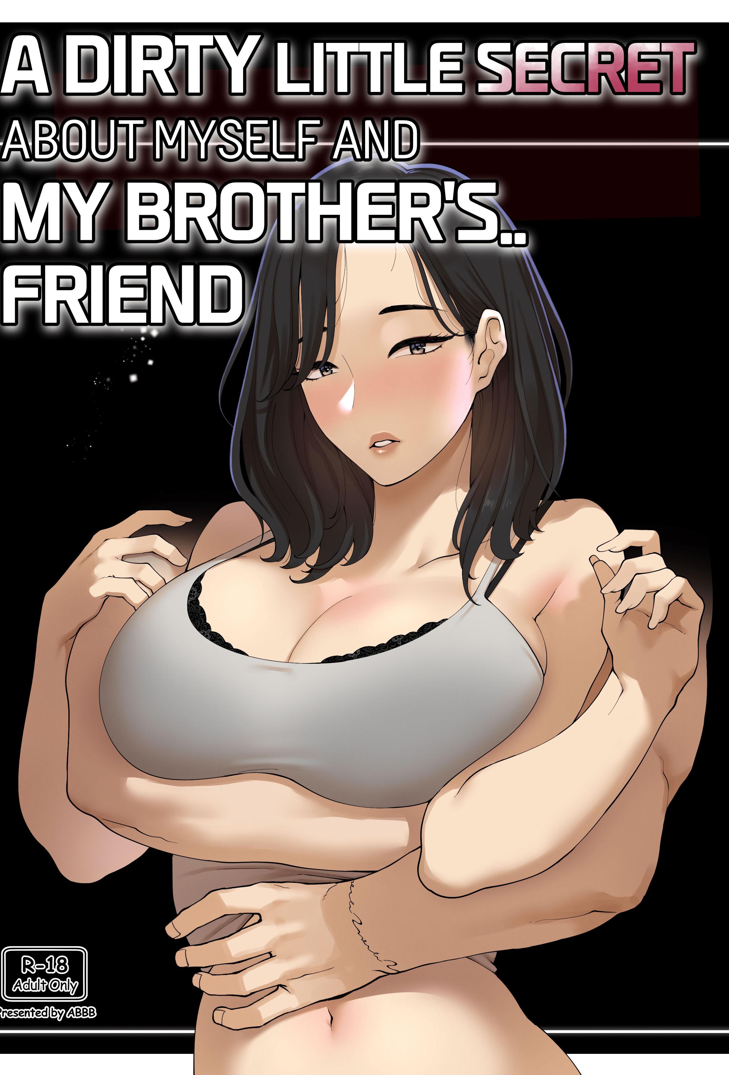 [日本漫画] [ABBB] A dirty little secret about myself and my brother's.. friend 单本,巨乳大奶,全彩,内射中出